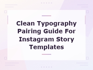 Bold Minimalist Font Pairings for Instagram Story Templates