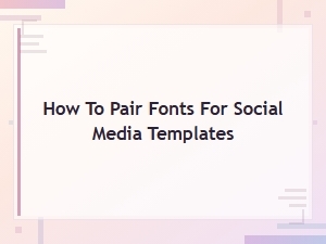 Free Font Duos for Social Media Templates: How to Pair Fonts Perfectly